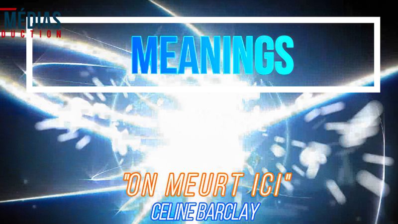 Meanings : Céline Barclay